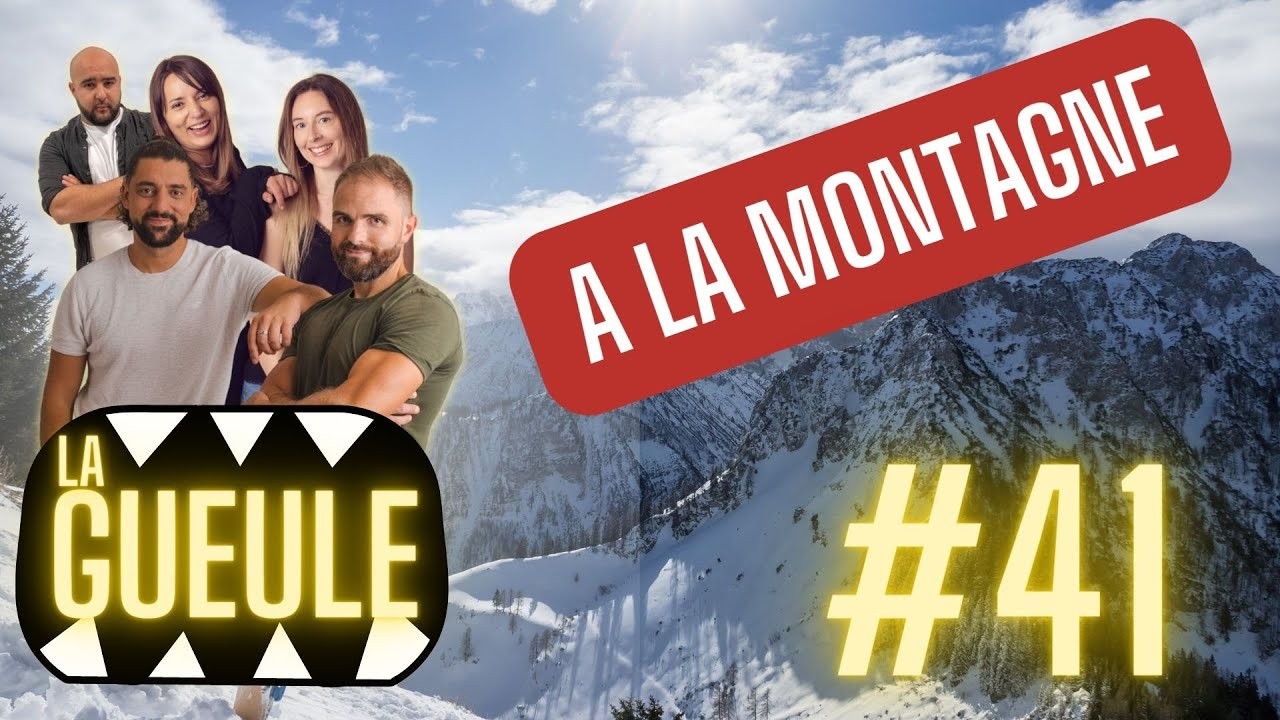 La GUEULE #41 – EN DIRECT DE LA NEIGE !