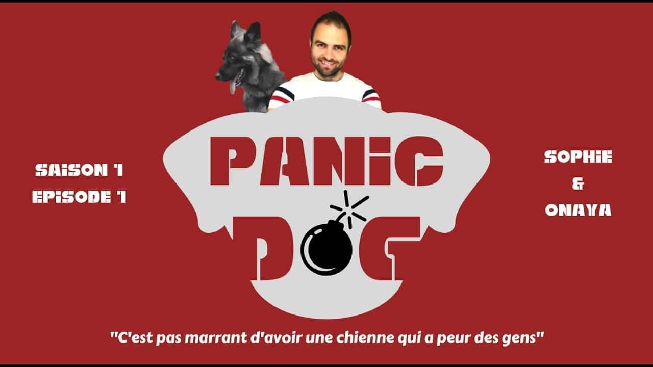 PANIC DOG – Saison 1 – Épisode 1 – Phobie humaine